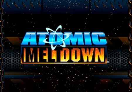 Review game Atomic Meltdown chi tiết cho người chơi lần đầu