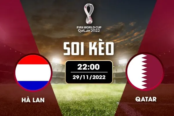 Soi kèo Hà Lan vs Qatar trước trận đấu