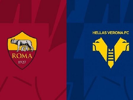 Roma vs Hellas Verona – Soi kèo Serie A – 02h45 ngày 20/02