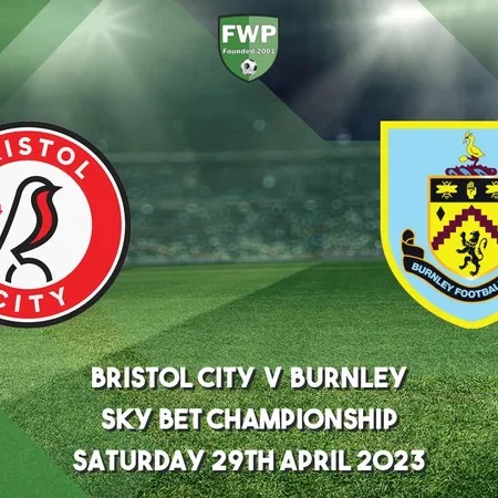 Soi kèo Bristol City vs Burnley Hạng Nhất Anh 29/04/23
