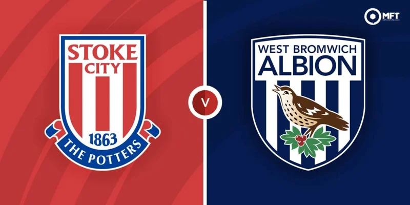 Soi kèo Stoke City vs West Brom LEAGUE CUP ngày 9/8/2023