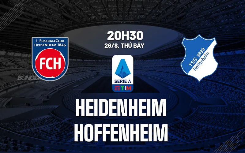 Soi kèo Heidenheim vs Hoffenheim Bundesliga ngày 26/08/23