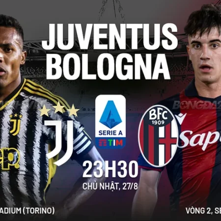 Soi kèo Juventus – Bologna Serie A ngày 27/08/23