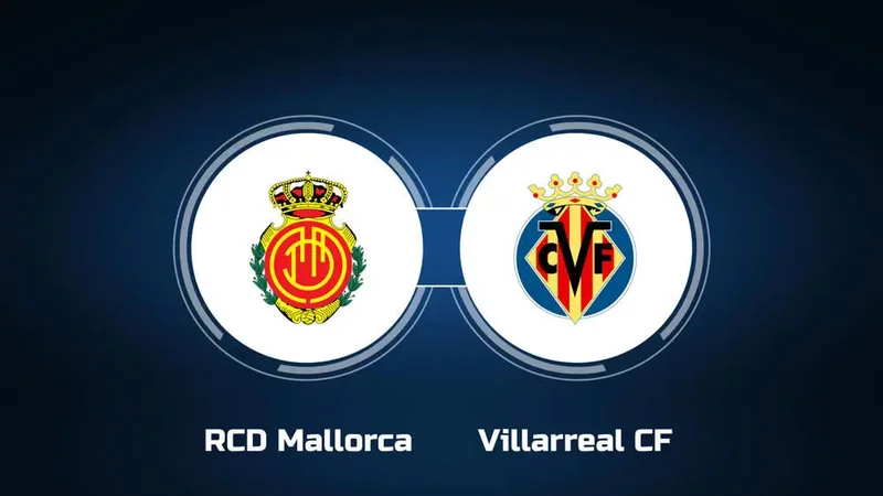 Soi kèo Mallorca vs Villarreal La Liga ngày 19/08/23