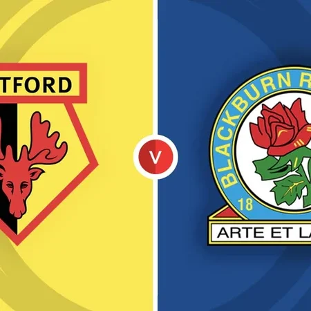 Soi kèo Watford vs Blackburn Hạng Nhất Anh ngày 27/08/23
