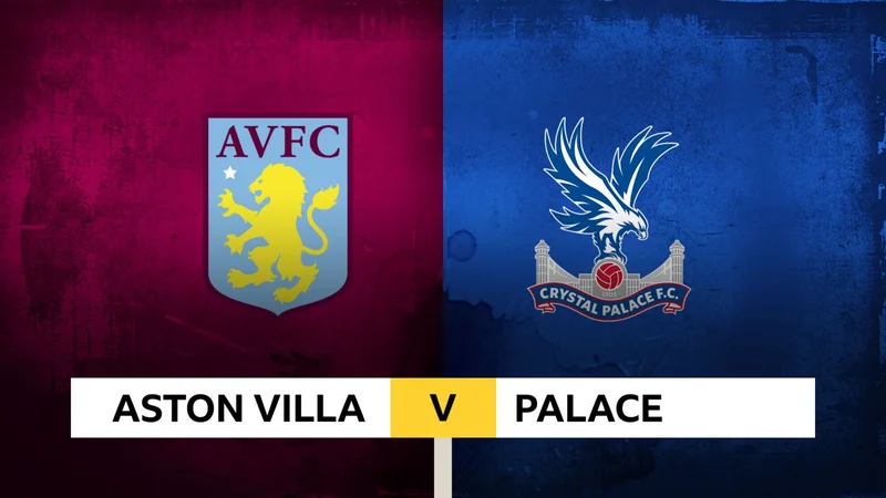 Soi kèo Aston Villa vs Crystal Palace Ngoại Hạng Anh ngày 16/09/23