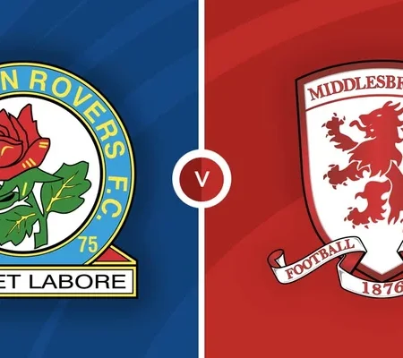 Soi kèo Blackburn vs Middlesbrough Hạng Nhất Anh ngày 16/09/23