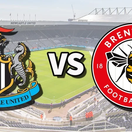 Soi kèo Newcastle vs Brentford Ngoại Hạng Anh ngày 17/09/23